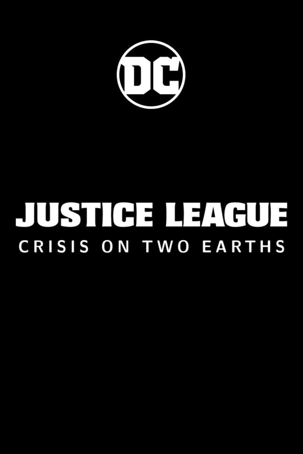 دانلود انیمیشن Justice League: Crisis on Two Earths 2010