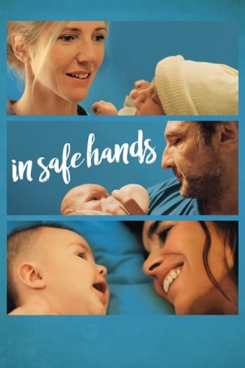 دانلود فیلم In Safe Hands 2018 دانلود فیلم In Safe Hands 2018