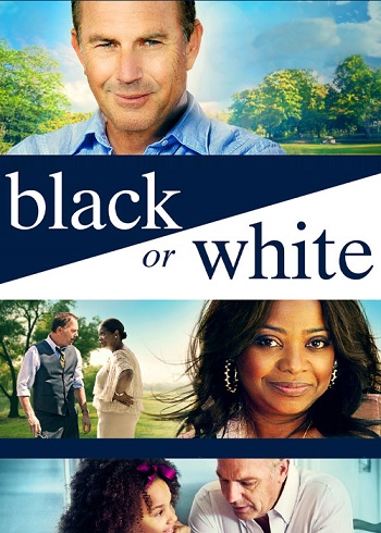 دانلود فیلم Black or White 2014 دانلود فیلم Black or White 2014