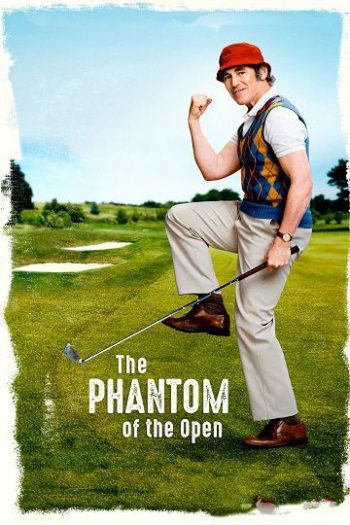دانلود فیلم The Phantom of the Open 2022 دانلود فیلم The Phantom of the Open 2022