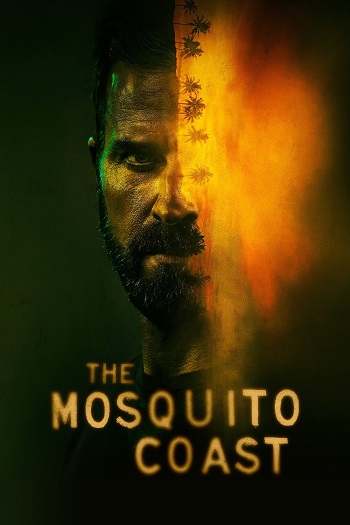 دانلود سریال The Mosquito Coast دانلود سریال The Mosquito Coast