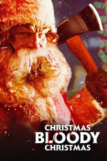 دانلود فیلم Christmas Bloody Christmas 2022 دانلود فیلم Christmas Bloody Christmas 2022