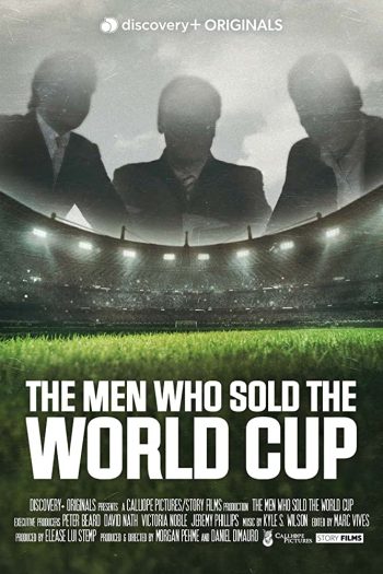 دانلود سریال The Men Who Sold the World Cup دانلود سریال The Men Who Sold the World Cup