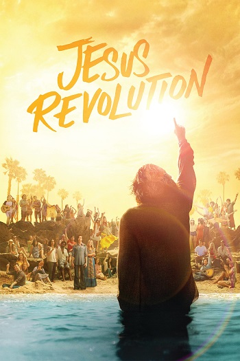 دانلود فیلم Jesus Revolution 2023 دانلود فیلم Jesus Revolution 2023