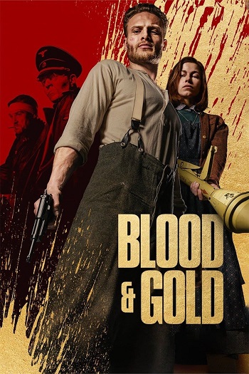 دانلود فیلم 2023 Blood & Gold دانلود فیلم 2023 Blood & Gold
