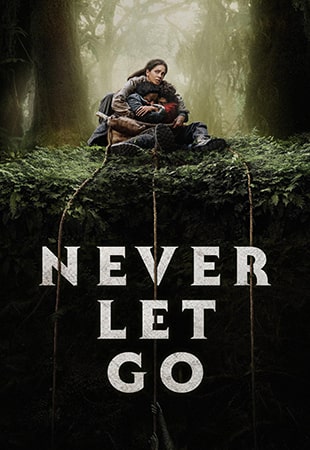 دانلود فیلم Never Let Go 2024 هرگز رها نکن دانلود فیلم Never Let Go 2024 هرگز رها نکن